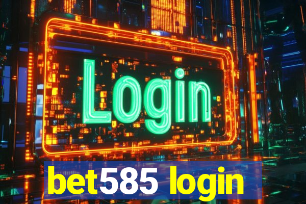 bet585 login